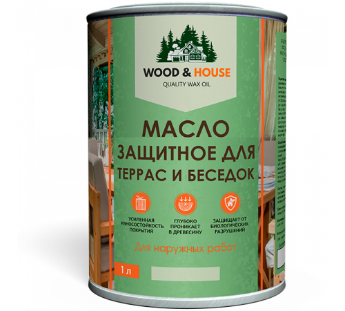 Заказать МАСЛО ЗАЩИТНОЕ ДЛЯ ТЕРРАС И БЕСЕДОК WOOD & HOUSE в Калуге, Калужская область