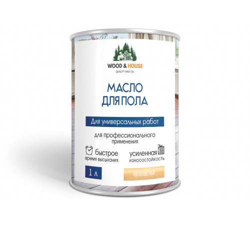 Заказать МАСЛО ДЛЯ ПОЛА WOOD & HOUSE в Калуге, Калужская область